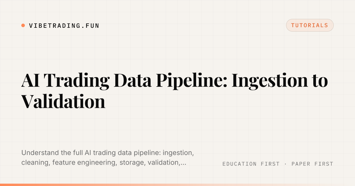 AI Trading Data Pipeline: Ingestion to Validation