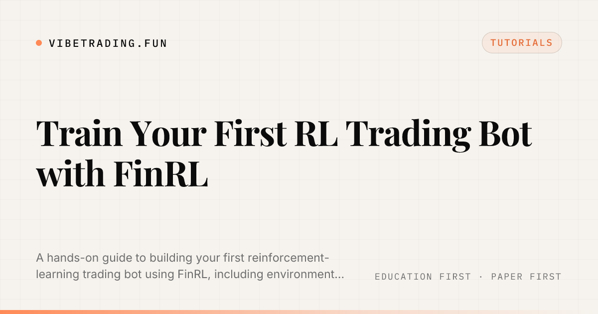 Train Your First RL Trading Bot with FinRL
