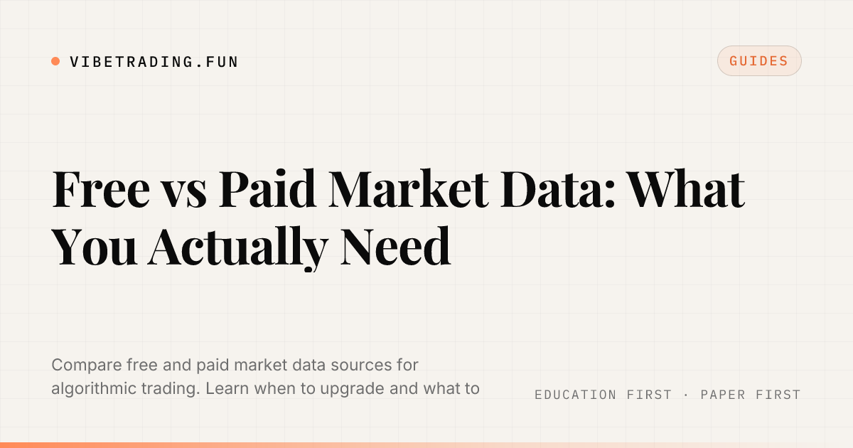 Free vs Paid Market Data: What You Actually Need