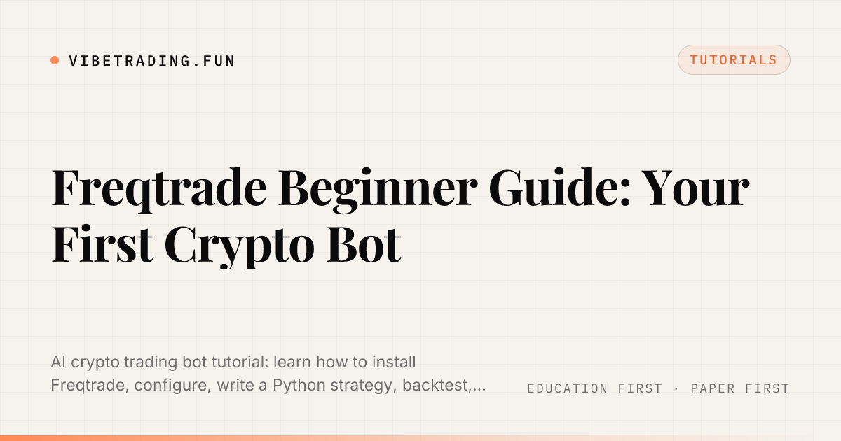 Freqtrade Beginner Guide: Your First Crypto Bot
