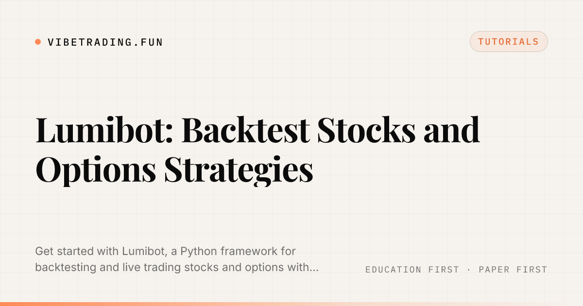 Lumibot: Backtest Stocks and Options Strategies